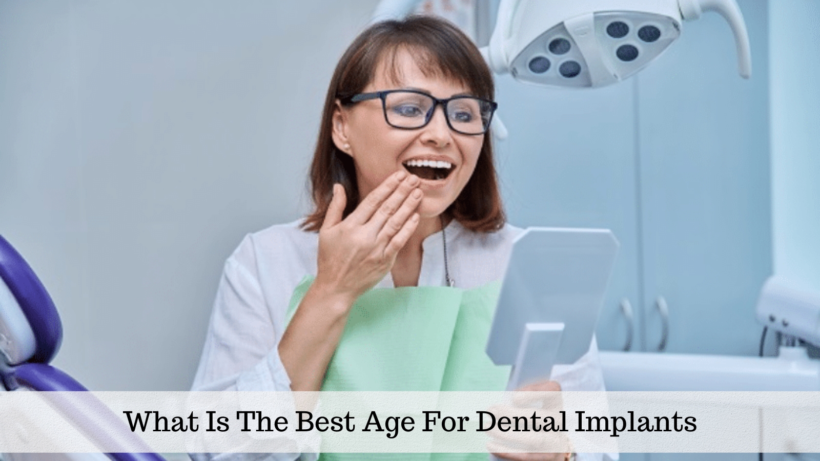 what is the best age for dental implants